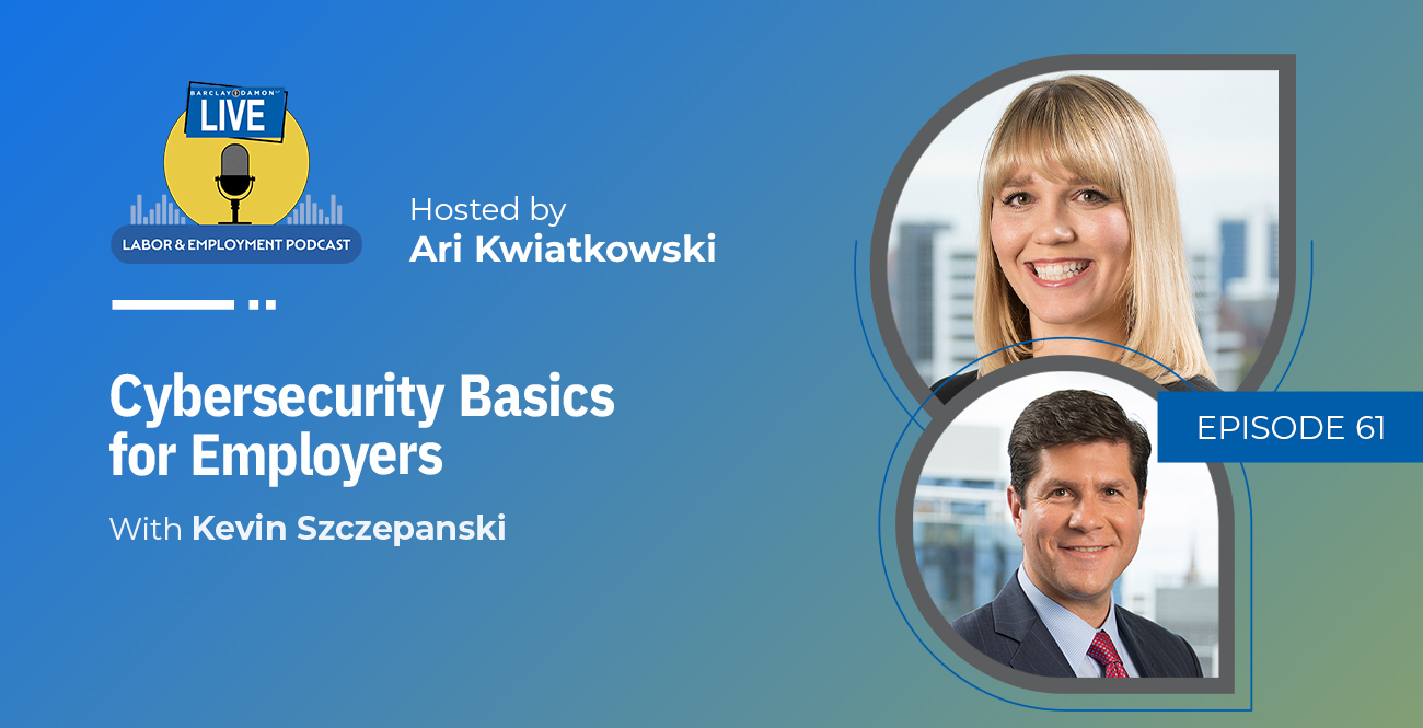 "Cybersecurity Basics for Employers," With Kevin Szczepanski
