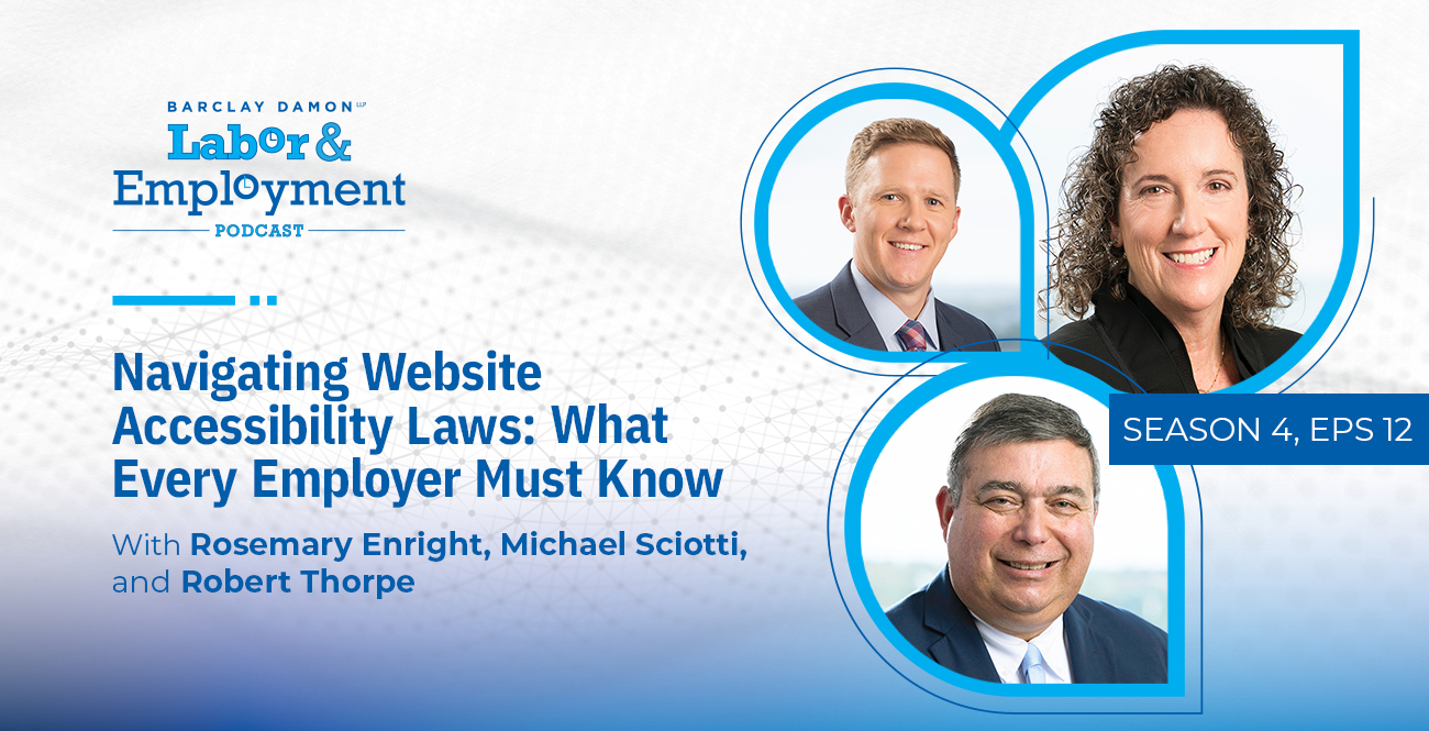 <i>Barclay Damon Live: Labor & Employment Podcast</i>—"Navigating Website Accessibility Laws: What Every Employer Must Know"